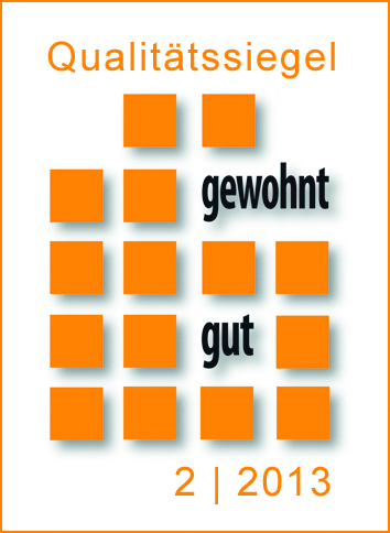 Qualitätssiegel 2013 „Gewohnt gut – fit für die Zukunft“ 